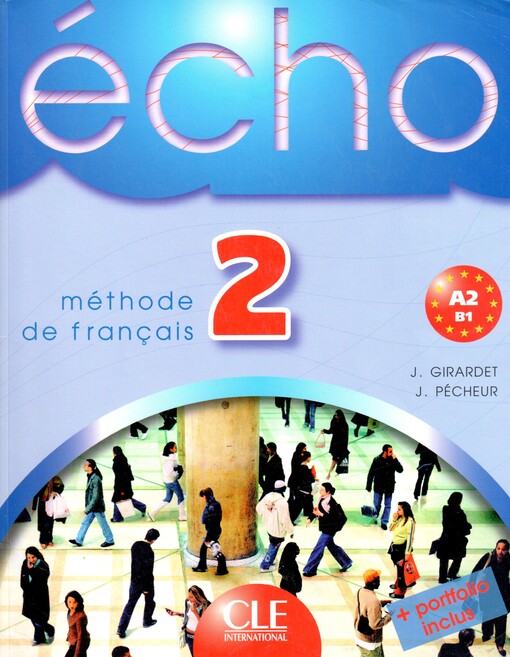 ECHO 2 ELEVE + PORTFOLIO - PECHEUR, J. - GIRARDET, J. 