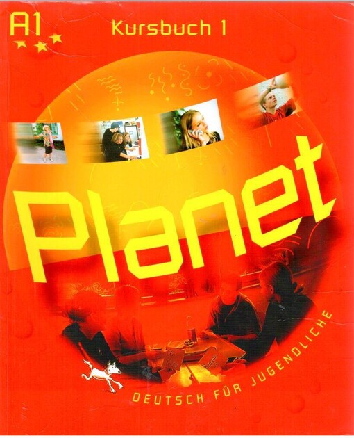 Planet : Deutsch für Jugendliche. 1, Kursbuch