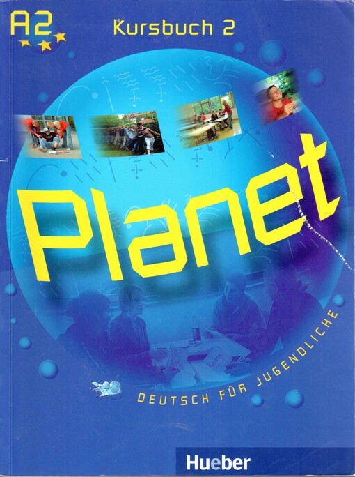 Planet 2 :Deutsch für Jugendliche : Kursbuch : A2
