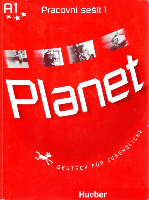 Planet 1. Arbeitsbuch = Pracovní sešit : Deutsch für Jugendliche