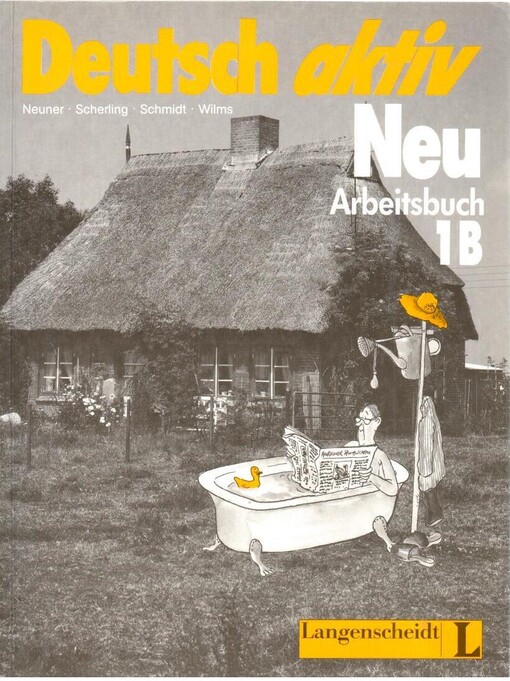 Deutsch Aktiv Neu Level 1b: Arbeitsbuch (German Edition)