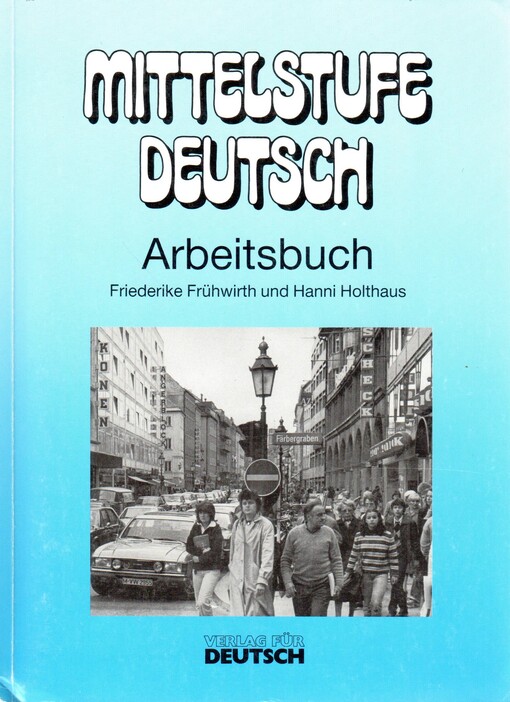 Mittelstufe Deutsch :Arbeitsbuch