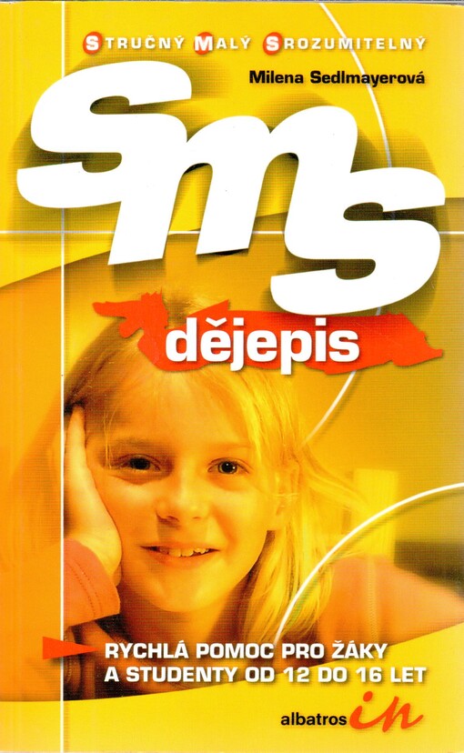 Dějepis: rychlá pomoc pro žáky a studenty od 12 do 16 let