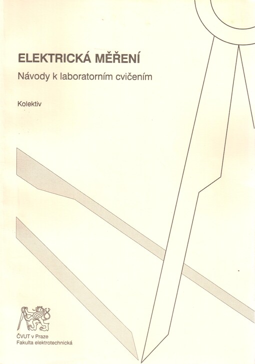 Elektrická měření: návody k laboratorním cvičením