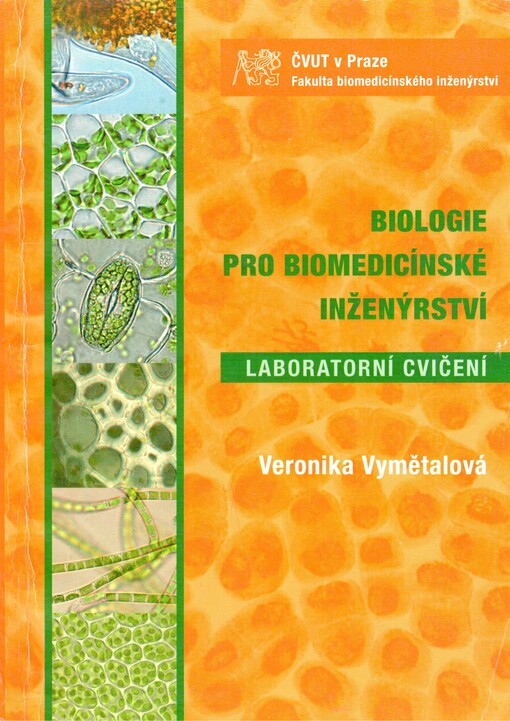 Biologie pro biomedicínské inženýrství: laboratorní cvičení