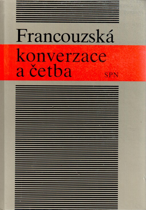 Francouzská konverzace a četba :Učebnice pro 1.-4. roč. gymnázií /