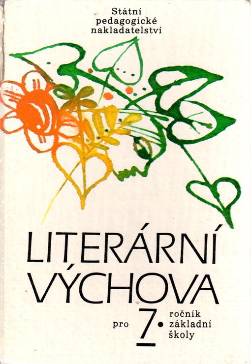 Literární výchova 7 : pro 7. ročník základní školy