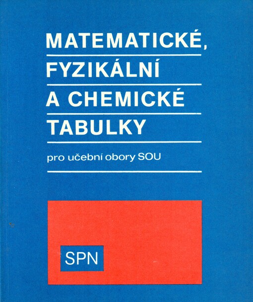Matematické, fyzikální a chemické tabulky pro učební obory středních odborných učilišť