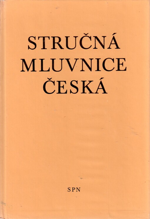 Stručná mluvnice česká :pomocná kniha pro žáky 5.-8. roč. ZŠ a pro stud. při zaměstnání na školách 2. cyklu, 22. vyd.
