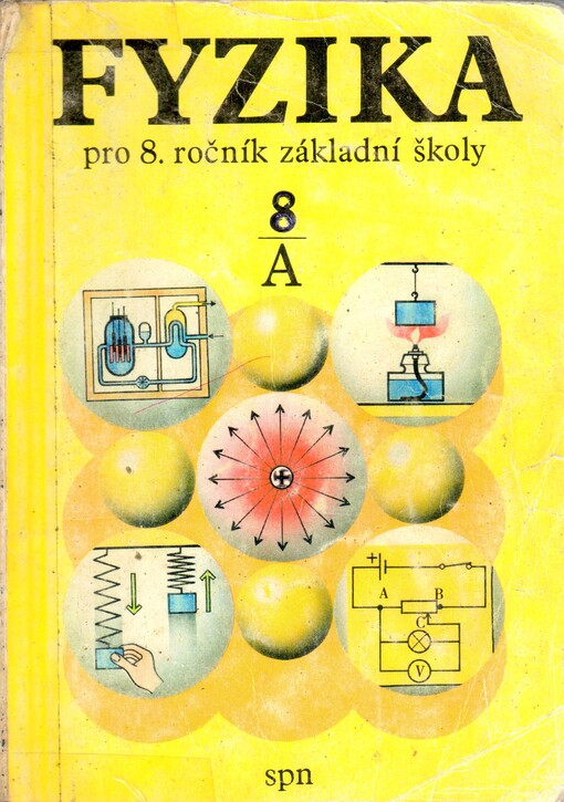 Fyzika pro osmý ročník základní školy A: studijní část