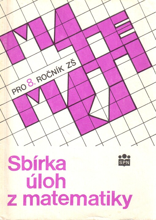Sbírka úloh z matematiky pro osmý ročník základní školy: Pomocná kniha
