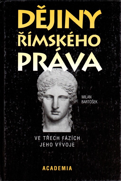 Dějiny římského práva: (ve třech fázích jeho vývoje)