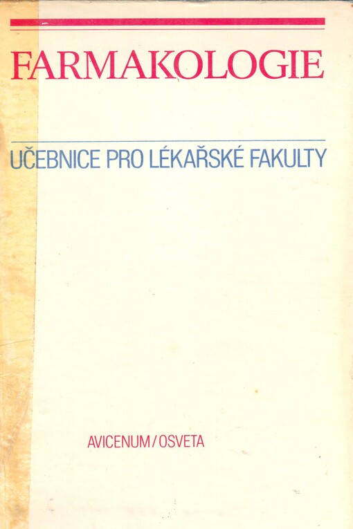 Farmakologie: celost. vysokošk. učebnice pro lék. fakulty v ČSSR