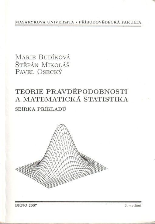 Teorie pravděpodobnosti a matematická statistika: sbírka příkladů, Vyd. 3.