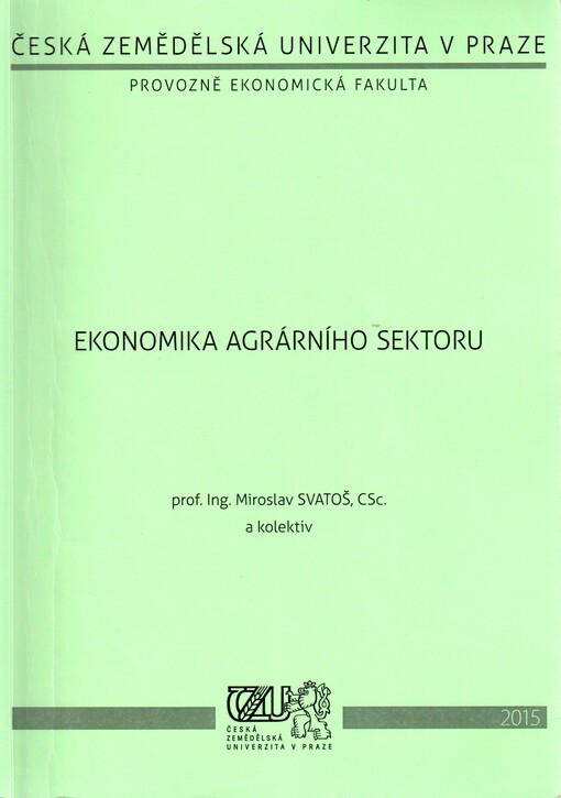 Ekonomika agrárního sektoru : (vybraná témata)
