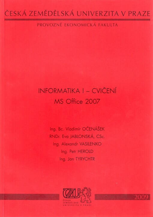 Informatika I - cvičení : MS Office 2007