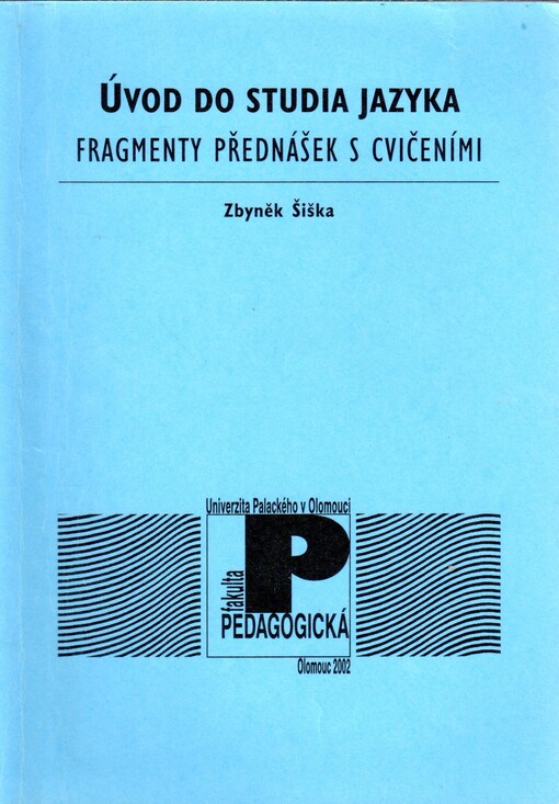 Úvod do studia jazyka : fragmenty přednášek s cvičeními