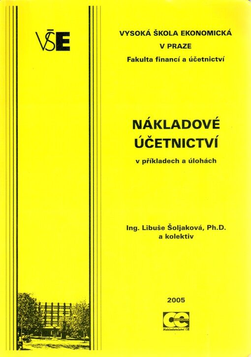 Nákladové účetnictví v příkladech a úlohách, Vyd. 1.