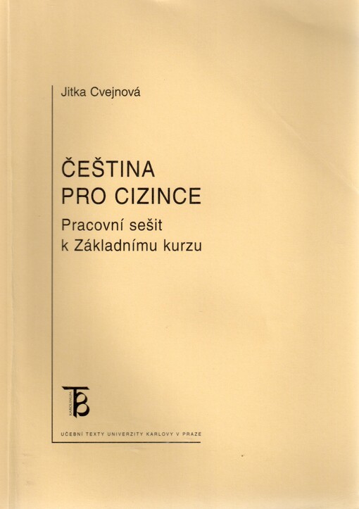 Čeština pro cizince: pracovní sešit k Základnímu kurzu