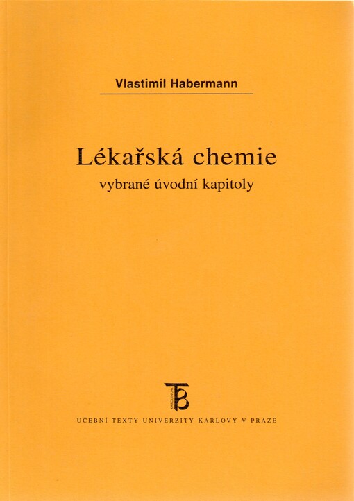 Lékařská chemie: vybrané úvodní kapitoly