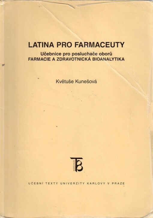 Latina pro farmaceuty: učebnice pro posluchače oborů Farmacie a Zdravotnická bioanalytika