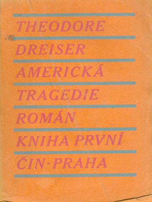 Americká tragedie. Kniha první