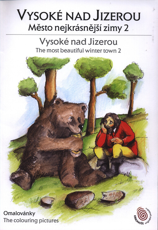 Vysoké nad Jizerou : město nejkrásnější zimy 2 : omalovánky = Vysoké nad Jizerou : the most beautiful winter town 2 : the colouring pictures