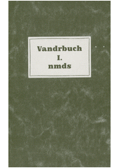 Vandrbuch : nmds. I.  (odkaz v elektronickém katalogu)