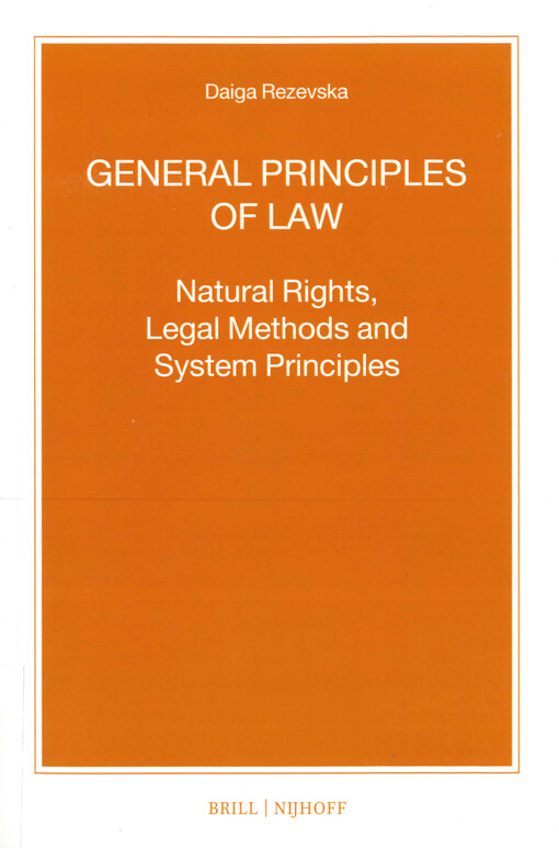 General principles of law : natural rights, legal methods and system principles