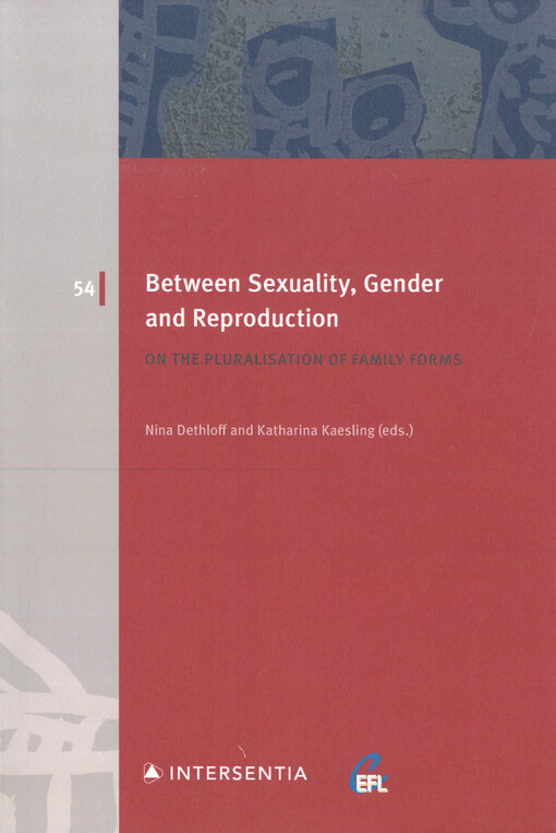 Between sexuality, gender and reproduction : on the pluralisation of family forms