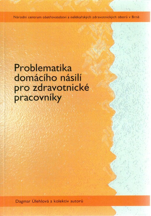 Problematika domácího násilí pro zdravotnické pracovníky
