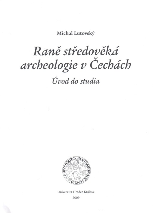 Raně středověká archeologie v Čechách : úvod do studia