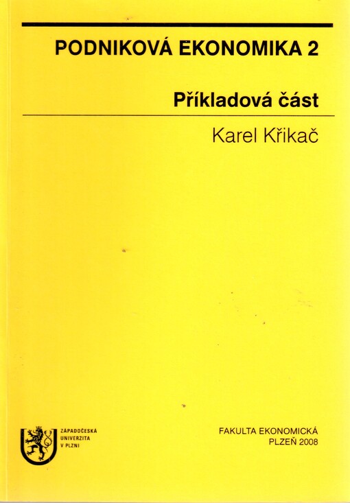 Podniková ekonomika 2 : příkladová část