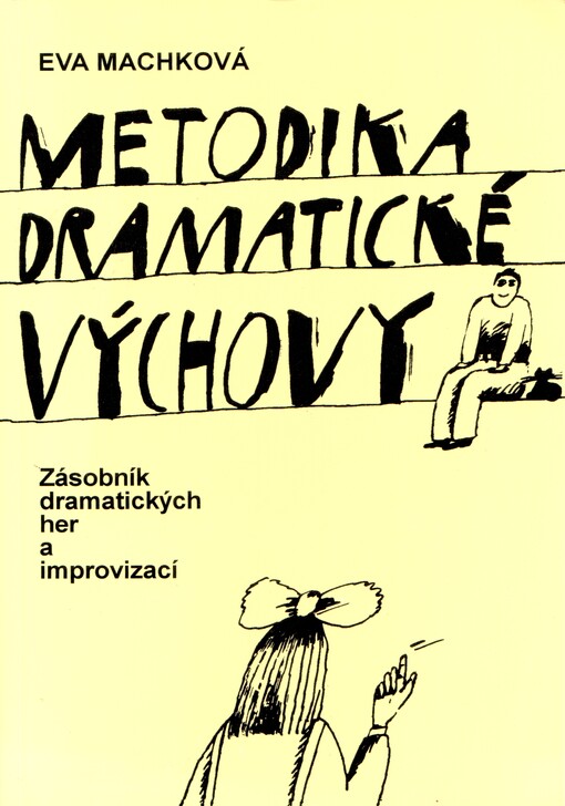 Metodika dramatické vŽchovy , 12. vyd.