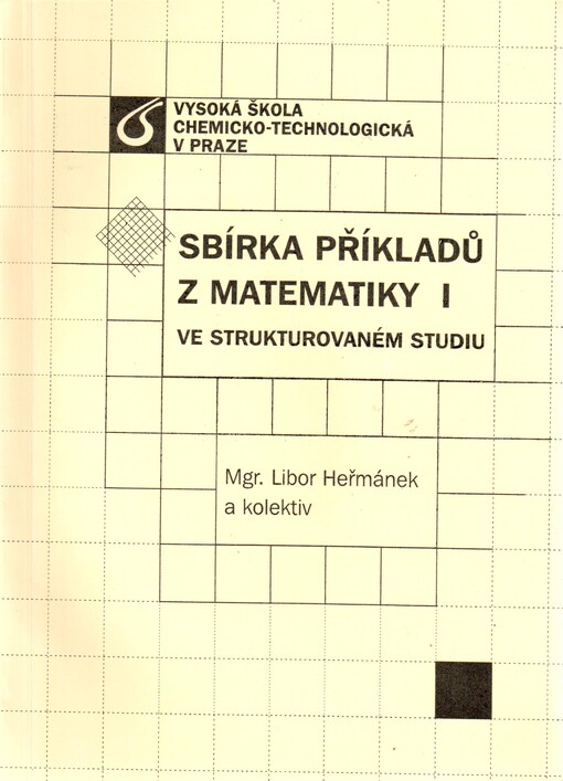 Sbírka příkladů z matematiky I ve strukturovaném studiu