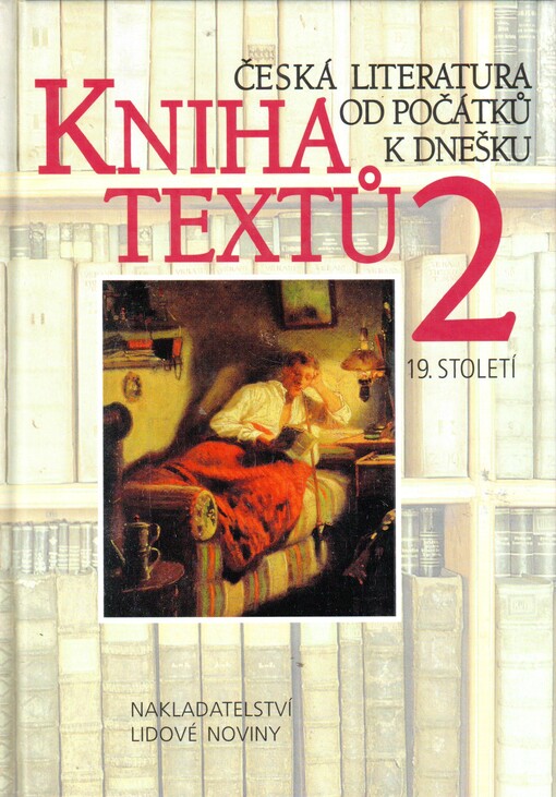 Kniha textů: česká literatura od počátků k dnešku