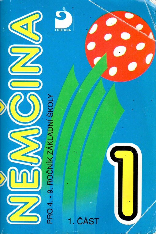 Němčina 1 pro základní školy.Část 1