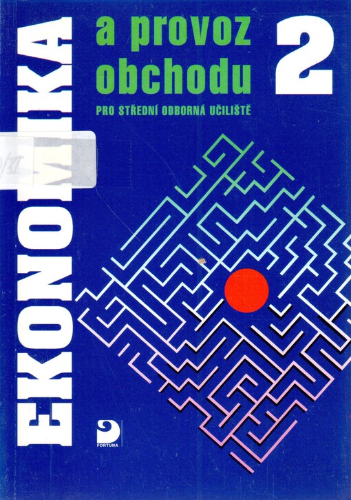 Ekonomika a provoz obchodu pro střední odborná učiliště. [Díl] 2