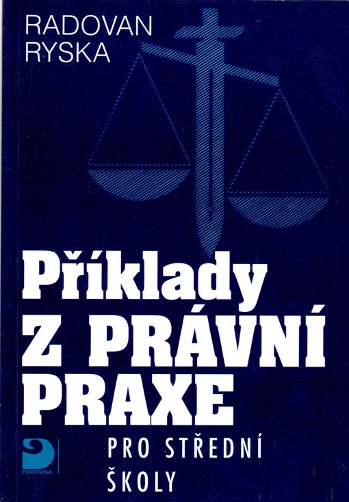 Příklady z právní praxe pro střední školy.