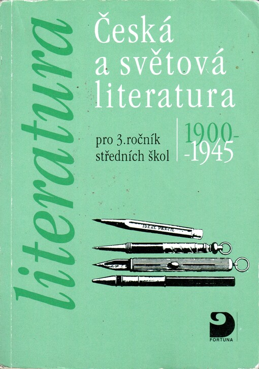 Česká a světová literatura 1900-1945 pro 3. ročník středních škol