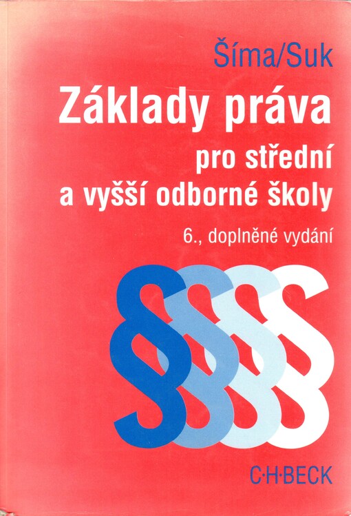 Základy práva pro střední a vyšší odborné školy, 6., dopl. vyd.