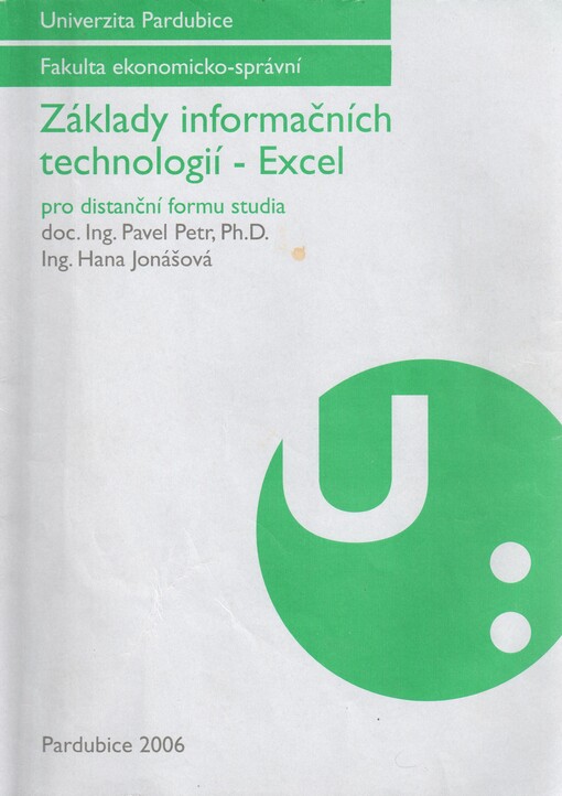 Základy informačních technologií Excel: distanční opora