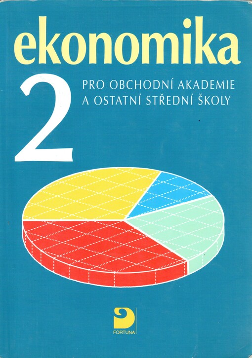 Ekonomika pro obchodní akademie a ostatní školy.2