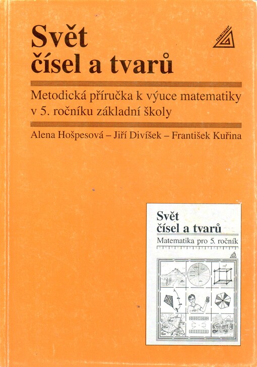 Svět čísel a tvarů : matematika pro 5. ročník základní školy, Metodická příručka
