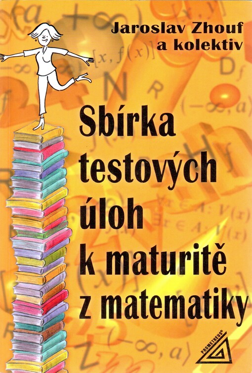 Sbírka testových úloh k maturitě z matematiky