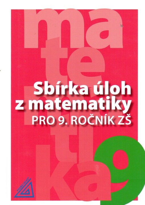 Sbírka úloh z matematiky pro 9. ročník ZŠ