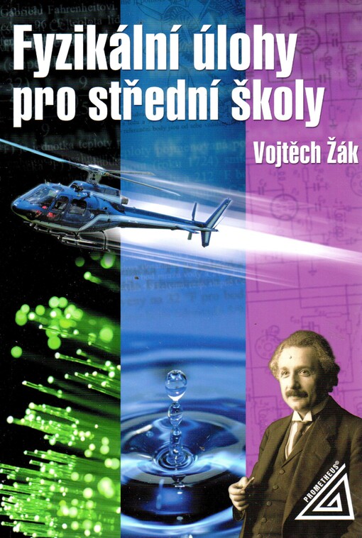 Fyzikální úlohy pro střední školy : sbírka úloh pro přípravu k nové maturitě