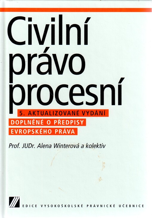 Civilní právo procesní: vysokoškolská učebnice