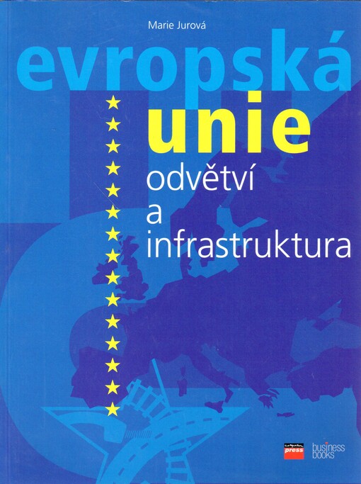 Evropská unie - odvětví a infrastruktura