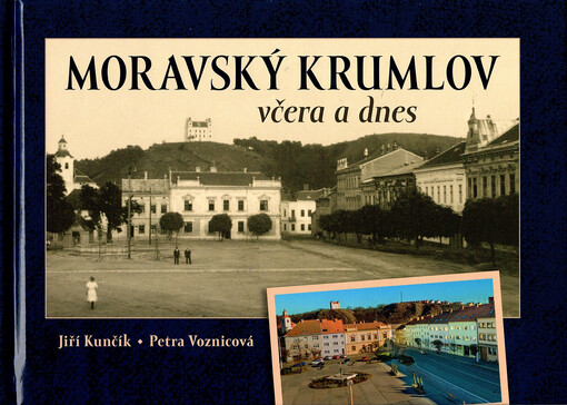 Moravský Krumlov včera a dnes